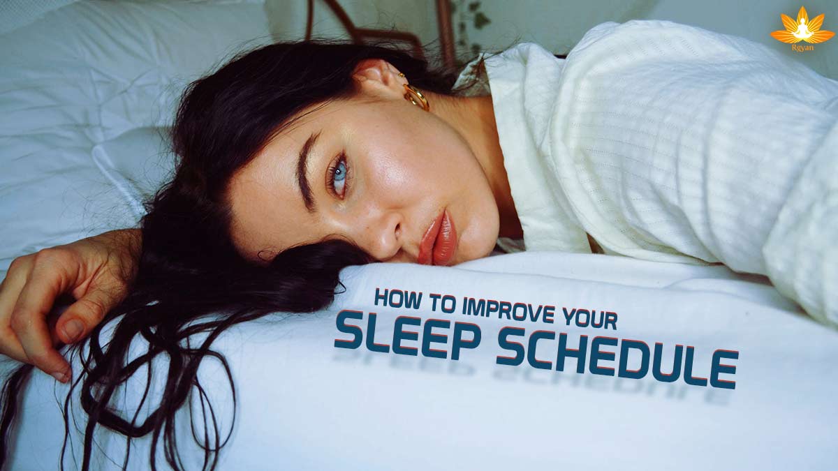 How To Improve Your Sleep Schedule?
